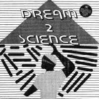 Dream 2 Science album cover