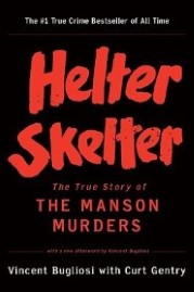 Helter Skelter: The True Story of the Manson Murders book cover