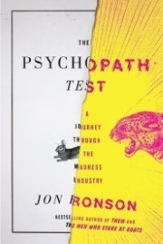 The Psychopath Test: A Journey Through the Madness Industry book cover