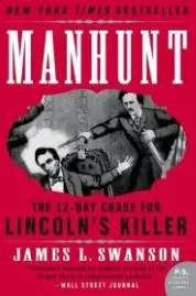 Manhunt: The 12-Day Chase for Lincoln's Killer book cover