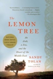 The Lemon Tree: An Arab, a Jew, and the Heart of the Middle East book cover