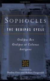 The Oedipus Cycle: Oedipus Rex, Oedipus at Colonus, Antigone book cover