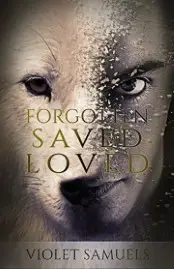 Forgotten, Saved, Loved book cover