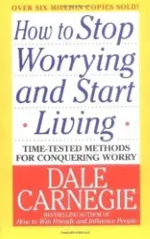 How to Stop Worrying and Start Living book cover