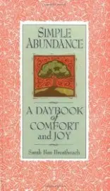 Simple Abundance:  A Daybook of Comfort and Joy book cover