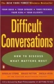 Difficult Conversations: How to Discuss What Matters Most book cover