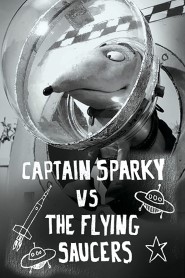 Captain Sparky vs. The Flying Saucers movie poster