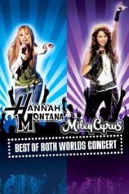 Hannah Montana & Miley Cyrus: Best of Both Worlds Concert movie poster