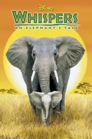 Whispers: An Elephant's Tale movie poster