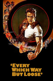 Every Which Way But Loose movie poster