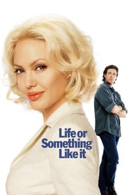 Life or Something Like It movie poster
