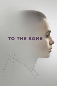 To the Bone movie poster