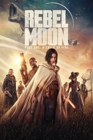 Rebel Moon - Part One: A Child of Fire movie poster