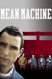 Mean Machine movie poster